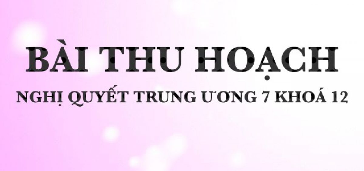 Bai Thu Hoach Ng Tw7 Khoa 12