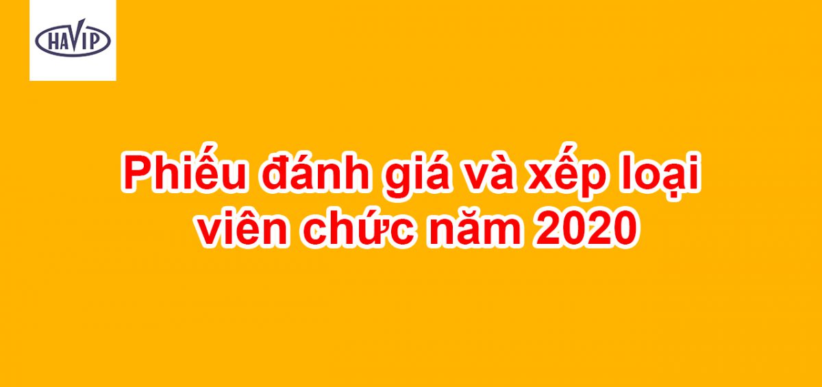 Phieu Danh Gia Va Xep Loai Vien Chuc Nam 2020