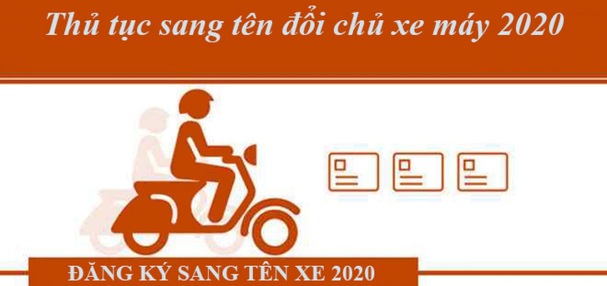 Thu Tuc Sang Ten Doi Chu Xe May 2020