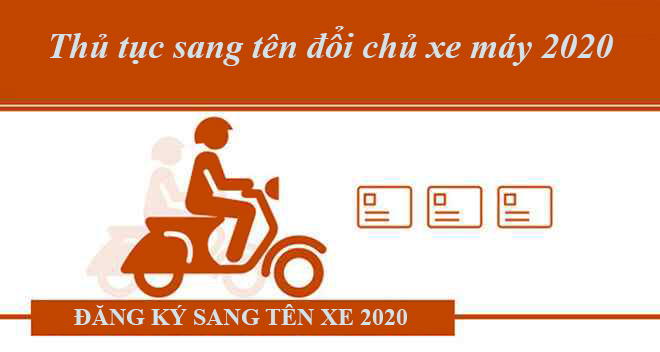 Thu Tuc Sang Ten Doi Chu Xe May 2020